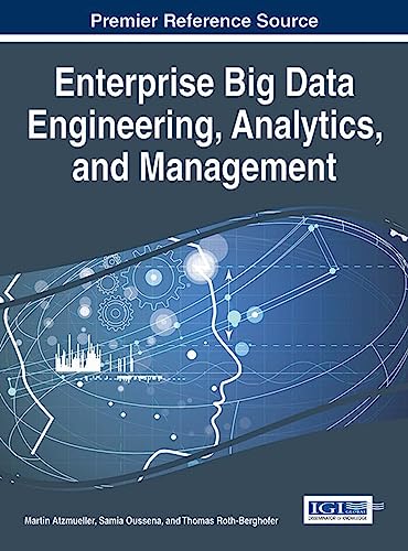 Immagine dell'editore per Enterprise Big Data Engineering, Analytics, and Management (Advances in Business Information Systems and Analytics) venduto da Ria Christie Collections