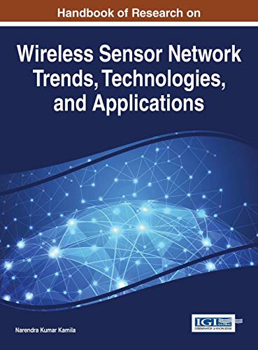 Stock image for Handbook of Research on Wireless Sensor Network Trends, Technologies, and Applications (Advances in Wireless Technologies and Telecommunication) for sale by Ria Christie Collections