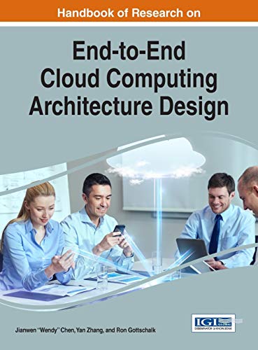 9781522507598: Handbook of Research on End-to-end Cloud Computing Architecture Design