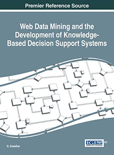 Beispielbild fr Web Data Mining and the Development of Knowledge-Based Decision Support Systems (Advances in Data Mining and Database Management) zum Verkauf von Ria Christie Collections
