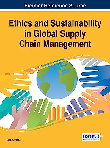 Beispielbild fr Ethics and Sustainability in Global Supply Chain Management zum Verkauf von ThriftBooks-Dallas