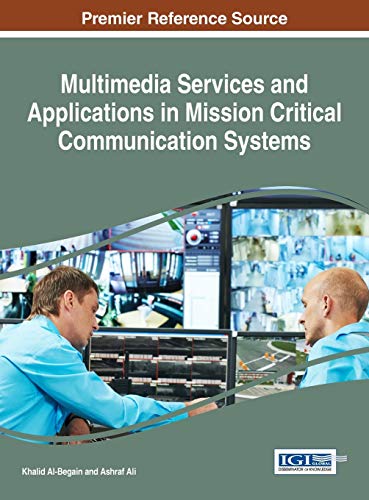 Imagen de archivo de Multimedia Services and Applications in Mission Critical Communication Systems a la venta por Ria Christie Collections