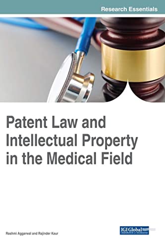 Stock image for Patent Law and Intellectual Property in the Medical Field (Advances in Healthcare Information Systems and Administration) for sale by Lucky's Textbooks