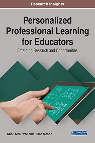 Stock image for Personalized Professional Learning for Educators: Emerging Research and Opportunities (Advances in Higher Education and Professional Development) for sale by Lucky's Textbooks