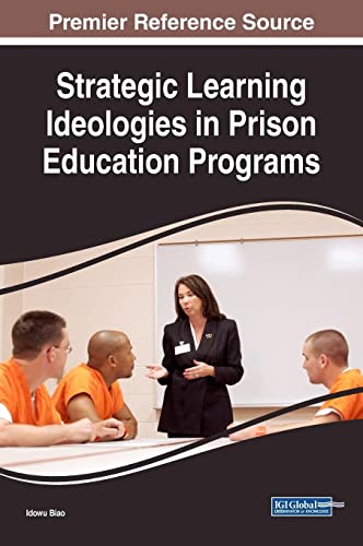 Stock image for Strategic Learning Ideologies in Prison Education Programs for sale by Ria Christie Collections