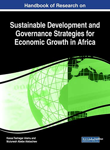 Beispielbild fr Handbook of Research on Sustainable Development and Governance Strategies for Economic Growth in Africa zum Verkauf von Ria Christie Collections