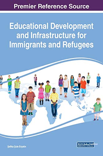 Stock image for Educational Development and Infrastructure for Immigrants and Refugees for sale by Ria Christie Collections