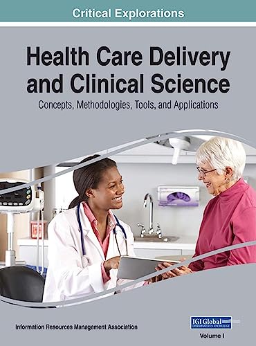 Stock image for Health Care Delivery and Clinical Science: Concepts, Methodologies, Tools, and Applications for sale by HPB-Red