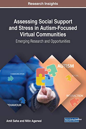 Imagen de archivo de Assessing Social Support and Stress in Autism-Focused Virtual Communities: Emerging Research and Opportunities a la venta por ThriftBooks-Dallas