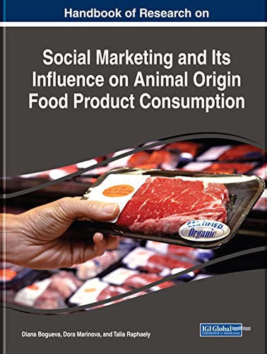 Stock image for Handbook of Research on Social Marketing and Its Influence on Animal Origin Food Product Consumption (Advances in Marketing, Customer Relationship Management, and E-services) for sale by Lucky's Textbooks