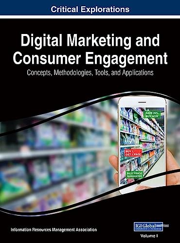 Beispielbild fr Digital Marketing and Consumer Engagement: Concepts, Methodologies, Tools, and Applications, 3 volume zum Verkauf von Irish Booksellers