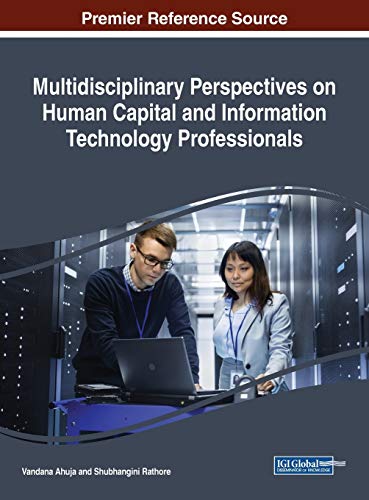 Stock image for Multidisciplinary Perspectives on Human Capital and Information Technology Professionals (Advances in Information Security, Privacy, and Ethics) for sale by Lucky's Textbooks