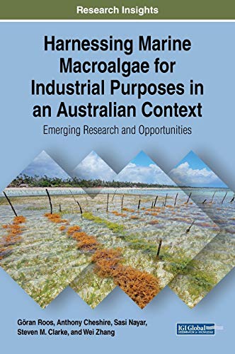 Stock image for Harnessing Marine Macroalgae for Industrial Purposes in an Australian Context: Emerging Research and Opportunities (Advances in Environmental Engineering and Green Technologies) for sale by Reuseabook