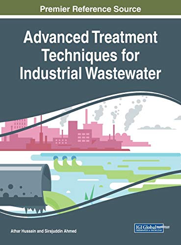 Stock image for Advanced Treatment Techniques for Industrial Wastewater (Advances in Environmental Engineering and Green Technologies) for sale by Lucky's Textbooks