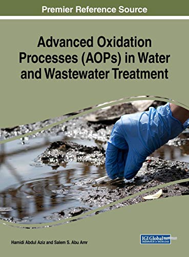 9781522557661: Advanced Oxidation Processes (AOPs) in Water and Wastewater Treatment (Advances in Environmental Engineering and Green Technologies)