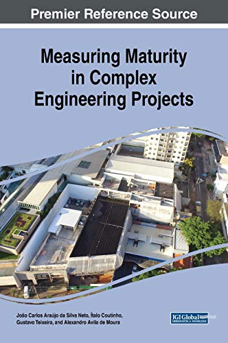 Imagen de archivo de Measuring Maturity in Complex Engineering Projects (Advances in Civil and Industrial Engineering) a la venta por Lucky's Textbooks