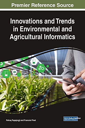 Stock image for Innovations and Trends in Environmental and Agricultural Informatics (Advances in Environmental Engineering and Green Technologies) for sale by Lucky's Textbooks