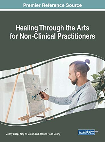 Imagen de archivo de Healing Through the Arts for Non-Clinical Practitioners a la venta por Ria Christie Collections
