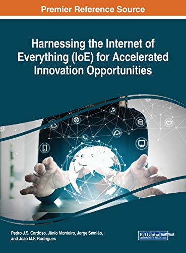 9781522573326: Harnessing the Internet of Everything (IoE) for Accelerated Innovation Opportunities (Advances in Computer and Electrical Engineering)