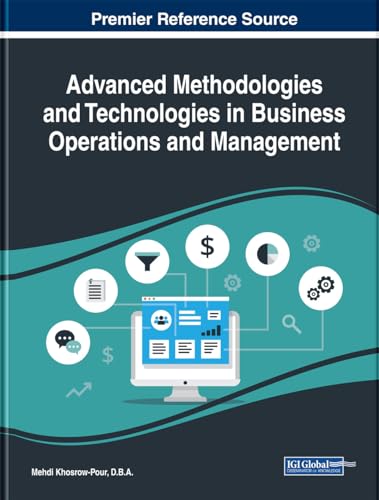 Beispielbild fr Advanced Methodologies and Technologies in Business Operations and Management (Advances in Logistics, Operations, and Management Science) zum Verkauf von Books From California