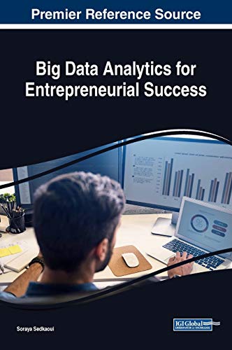 Beispielbild fr Big Data Analytics for Entrepreneurial Success (Advances in Business Information Systems and Analytics (ABISA)) zum Verkauf von Buchpark