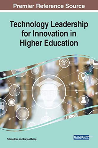 Stock image for Technology Leadership for Innovation in Higher Education (Advances in Educational Marketing, Administration, and Leadership) for sale by Lucky's Textbooks