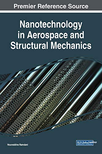 Imagen de archivo de Nanotechnology in Aerospace and Structural Mechanics (Advances in Chemical and Materials Engineering (ACME)) a la venta por Lucky's Textbooks
