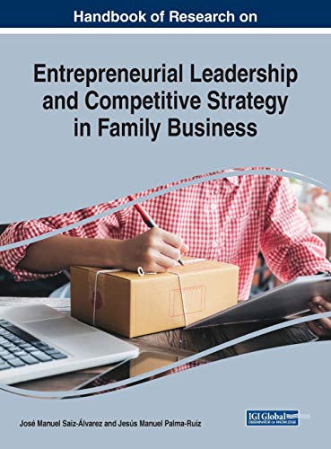 Stock image for Handbook of Research on Entrepreneurial Leadership and Competitive Strategy in Family Business (Advances in Business Strategy and Competitive Advantage) for sale by Lucky's Textbooks