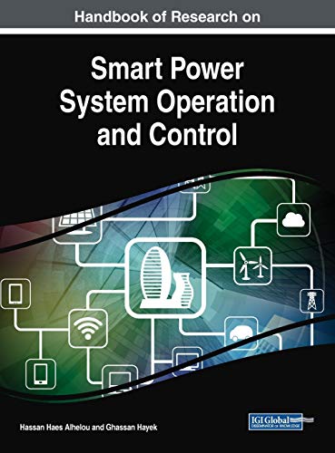 Stock image for Handbook of Research on Smart Power System Operation and Control (Advances in Computer and Electrical Engineering) for sale by Lucky's Textbooks