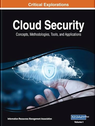 Stock image for Cloud Security: Concepts, Methodologies, Tools, and Applications (Critical Explorations) for sale by Books From California