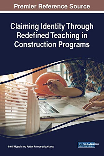 Stock image for Claiming Identity Through Redefined Teaching in Construction Programs (Advances in Educational Technologies and Instructional Design) for sale by Lucky's Textbooks