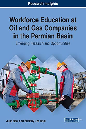 Imagen de archivo de Workforce Education at Oil and Gas Companies in the Permian Basin: Emerging Research and Opportunities a la venta por ThriftBooks-Dallas