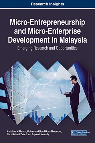 Stock image for Micro-Entrepreneurship and Micro-Enterprise Development in Malaysia: Emerging Research and Opportunities for sale by Lucky's Textbooks