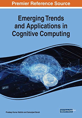 9781522586524: Emerging Trends and Applications in Cognitive Computing