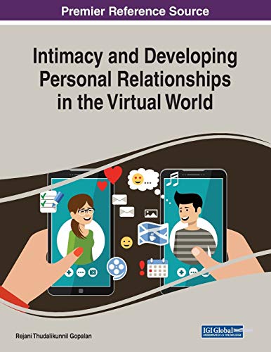 Stock image for Intimacy and Developing Personal Relationships in the Virtual World for sale by Ria Christie Collections