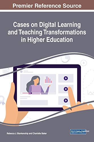 Stock image for Cases on Digital Learning and Teaching Transformations in Higher Education (Advances in Educational Technologies and Instructional Design) for sale by Lucky's Textbooks