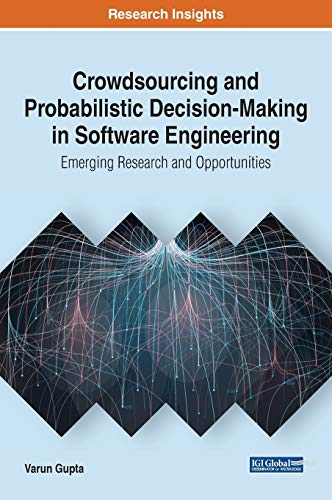 Immagine dell'editore per Crowdsourcing and Probabilistic Decision-Making in Software Engineering: Emerging Research and Opportunities (Advances in Systems Analysis, Software Engineering, and High Performance Computing) venduto da Ria Christie Collections