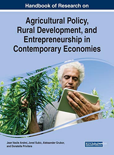Stock image for Handbook of Research on Agricultural Policy, Rural Development, and Entrepreneurship in Contemporary Economies (Advances in Environmental Engineering and Green Technologies) for sale by Lucky's Textbooks