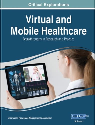 Stock image for Virtual and Mobile Healthcare: Breakthroughs in Research and Practice for sale by Buchpark