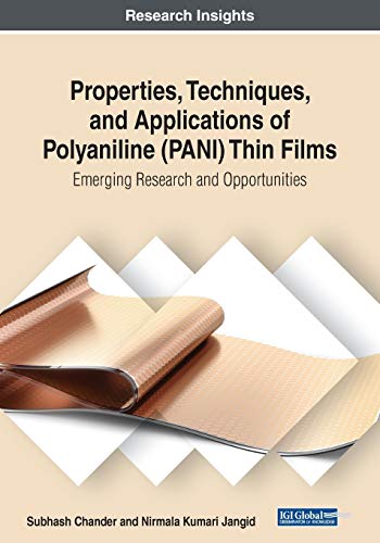Imagen de archivo de Properties, Techniques, and Applications of Polyaniline PANI Thin Films Emerging Research and Opportunities a la venta por PBShop.store US