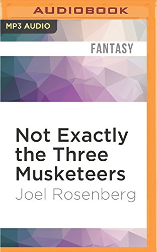 Beispielbild fr Not Exactly the Three Musketeers (Guardians of the Flame) zum Verkauf von Half Price Books Inc.