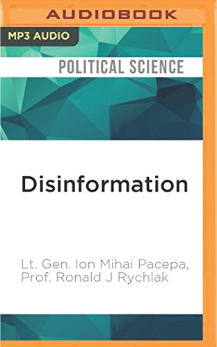 Disinformation: Former Spy Chief Reveals Secret Strategies for Undermining Freedom, Attacking Religion, and Promoting Terrorism (MP3 CD) - Ion Mihai Pacepa