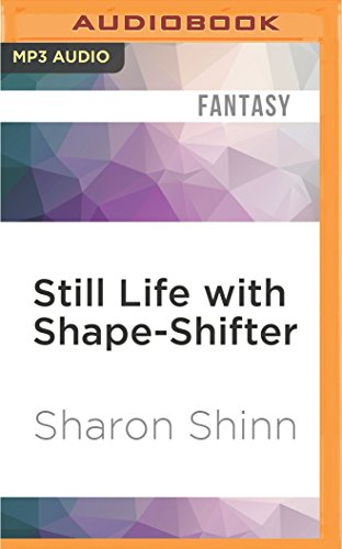 Stock image for Still Life with Shape-Shifter (Shifting Circle Novel) for sale by Revaluation Books