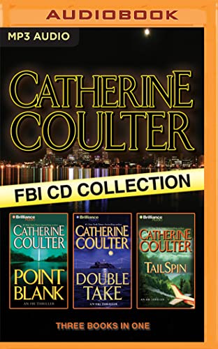 Stock image for Catherine Coulter - FBI Thriller Series: Books 10-12: Point Blank, Double Take, TailSpin for sale by SecondSale
