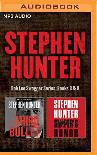 Imagen de archivo de Stephen Hunter - Bob Lee Swagger Series: Books 8 & 9: The Third Bullet & Sniper's Honor a la venta por Save With Sam