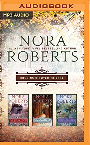 Stock image for Nora Roberts - Cousins O'Dwyer Trilogy: Dark Witch, Shadow Spell, Blood Magick (The Cousins O'Dwyer Trilogy) for sale by Ergodebooks