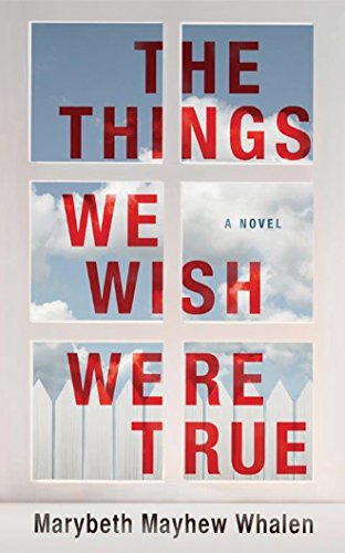 Beispielbild fr The Things We Wish Were True zum Verkauf von HPB-Diamond