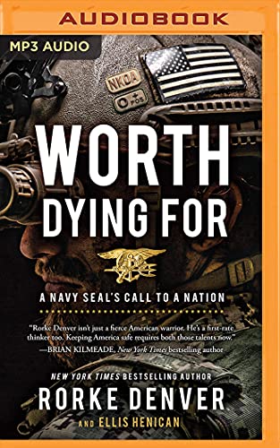 Beispielbild fr Worth Dying For: A Navy Seal's Call to a Nation zum Verkauf von The Yard Sale Store