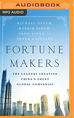 Stock image for Fortune Makers: The Leaders Creating China's Great Global Companies for sale by The Yard Sale Store