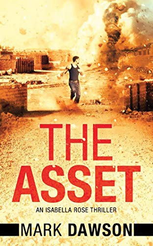 9781522656494: The Asset (Isabella Rose Thriller)